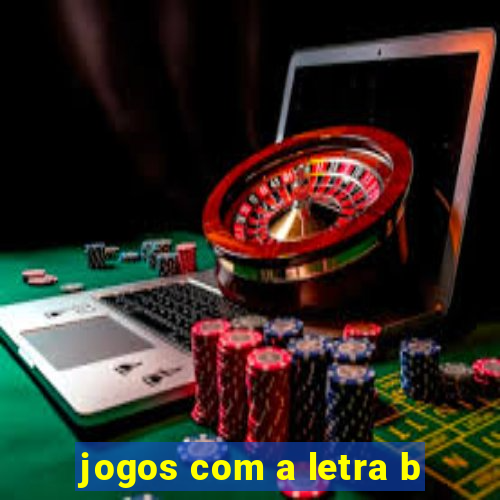 jogos com a letra b